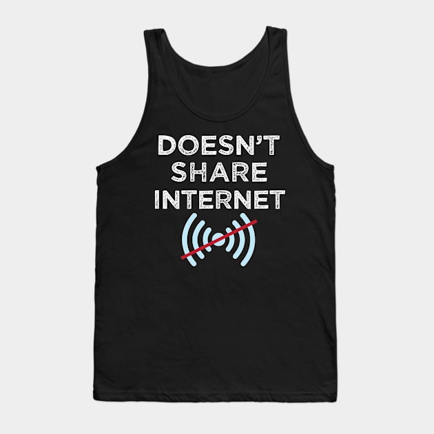 Doesn't share internet or Tether Hotspot Mobile Data Tank Top by alltheprints